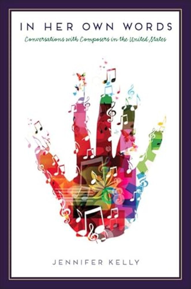 In Her Own Words – Conversations with Composers in the United States