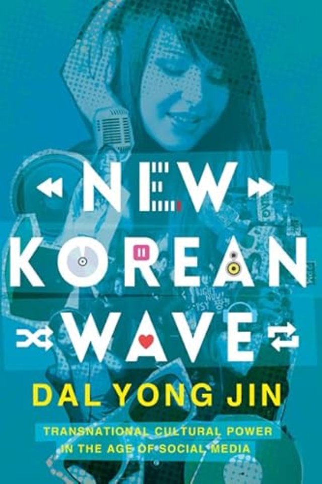 New Korean Wave – Transnational Cultural Power in the Age of Social Media