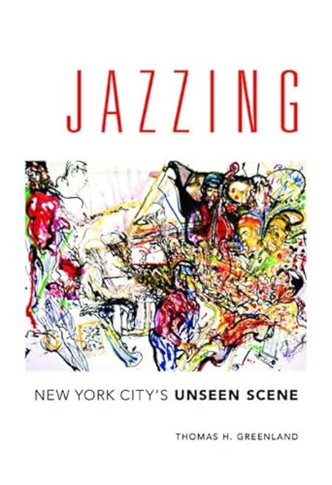 Jazzing – New York City`s Unseen Scene