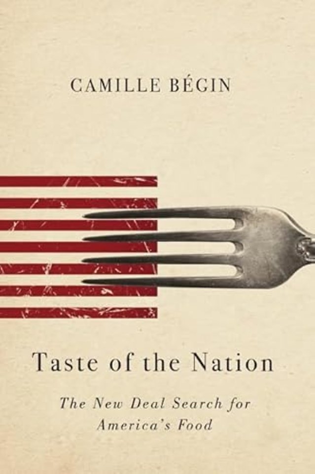 Taste of the Nation – The New Deal Search for America`s Food