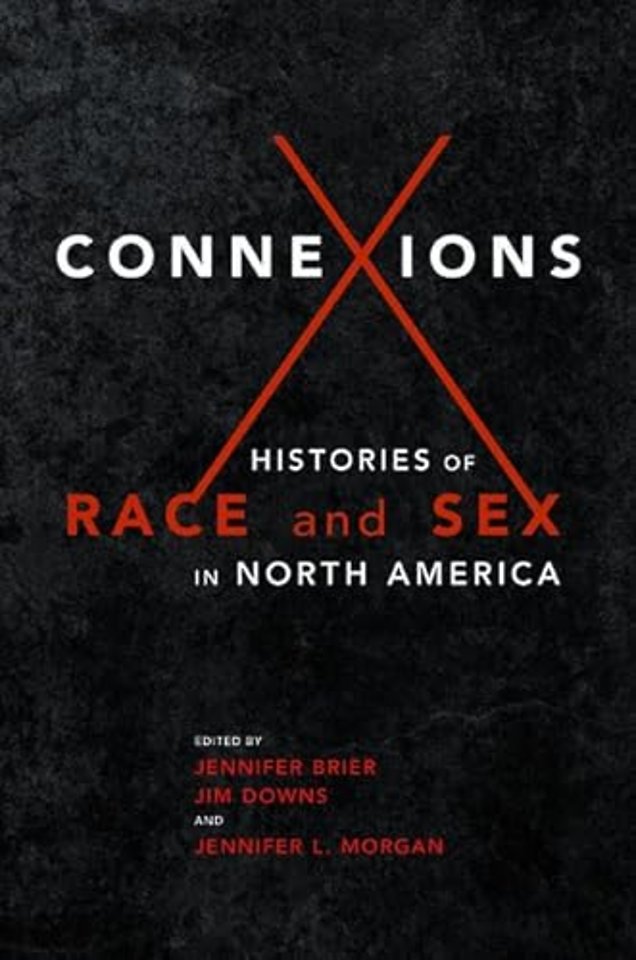 Connexions – Histories of Race and Sex in North America