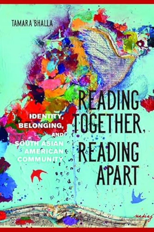 Reading Together, Reading Apart – Identity, Belonging, and South Asian American Community