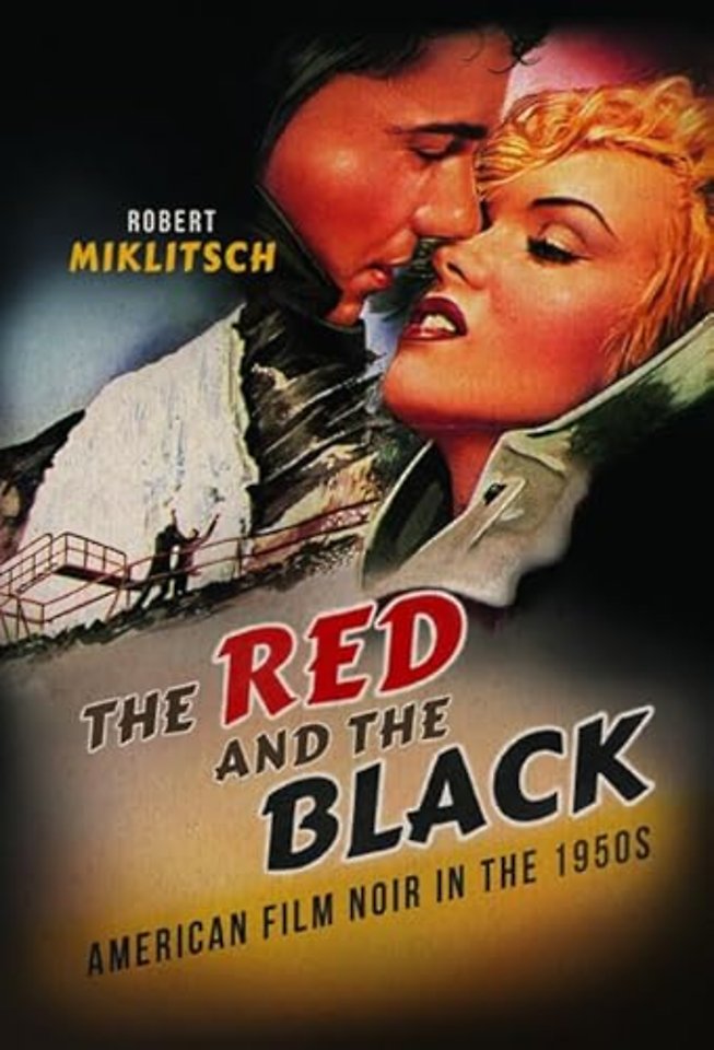The Red and the Black – American Film Noir in the 1950s