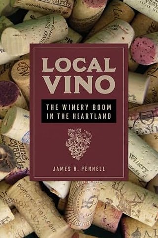 Local Vino – The Winery Boom in the Heartland