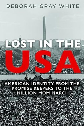 Lost in the USA – American Identity from the Promise Keepers to the Million Mom March