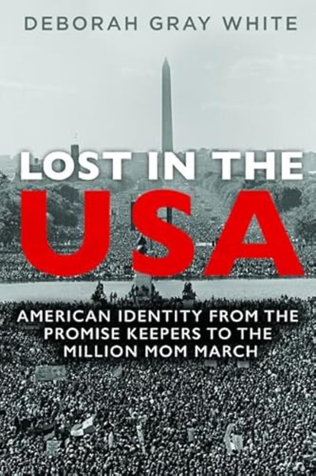 Lost in the USA – American Identity from the Promise Keepers to the Million Mom March