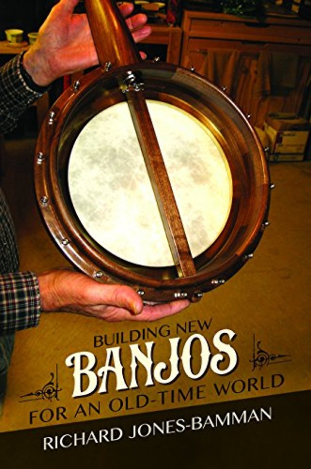 Building New Banjos for an Old–Time World