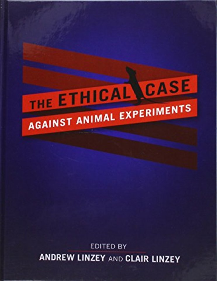 The Ethical Case against Animal Experiments