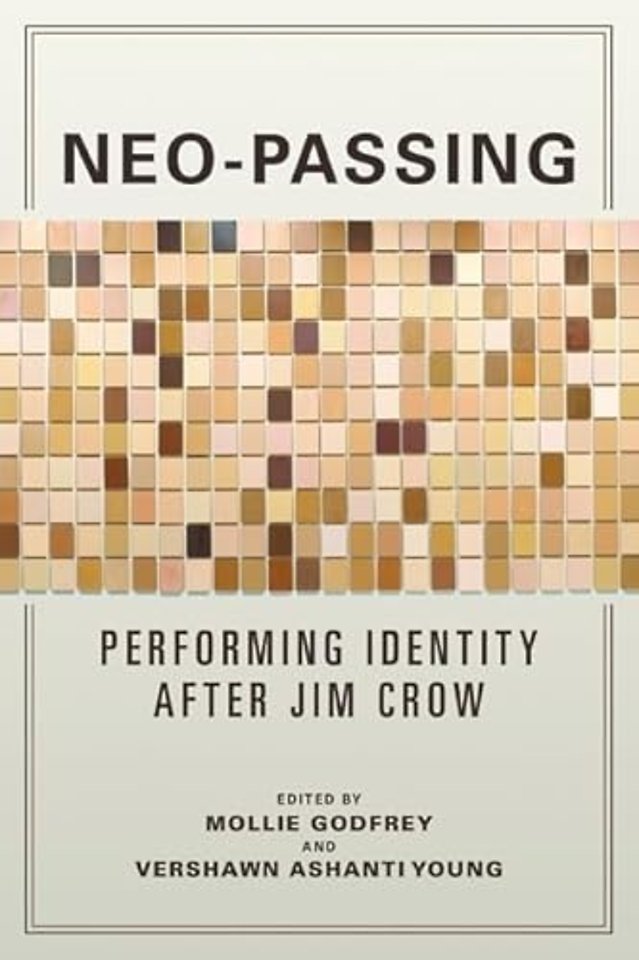 Neo–Passing – Performing Identity after Jim Crow