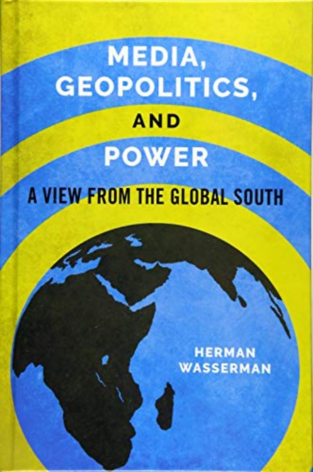 Media, Geopolitics, and Power – A View from the Global South