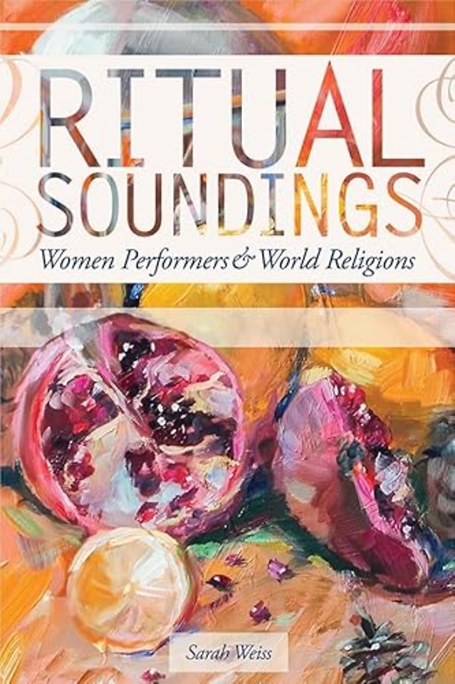 Ritual Soundings – Women Performers and World Religions