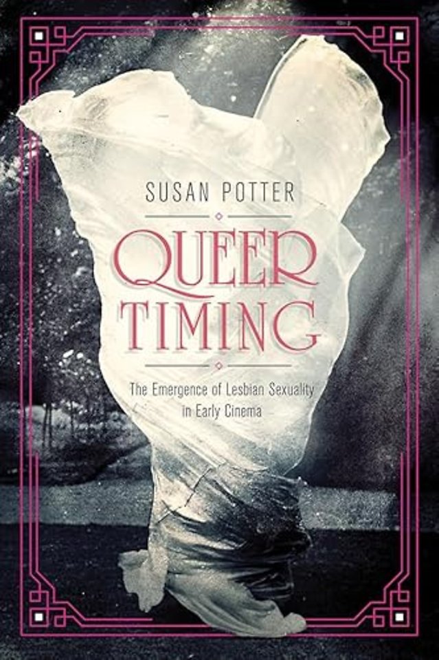 Queer Timing – The Emergence of Lesbian Sexuality in Early Cinema