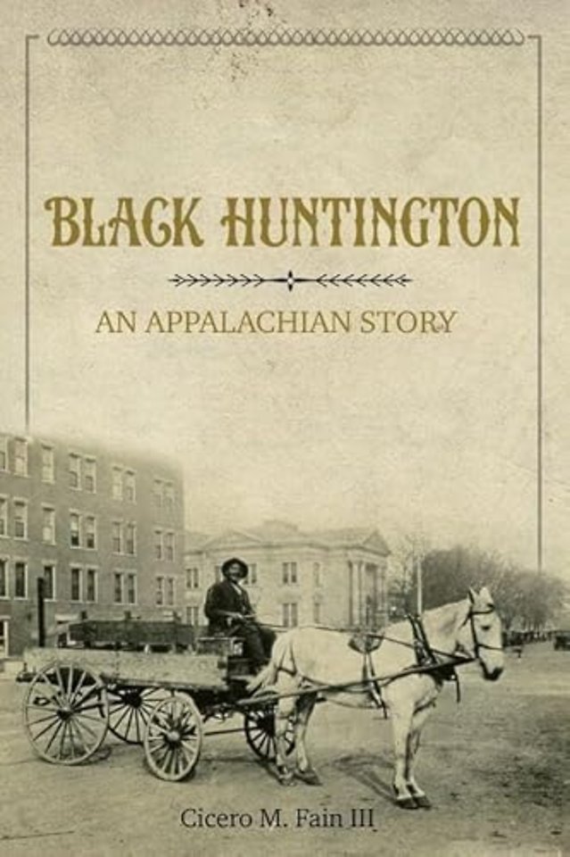 Black Huntington – An Appalachian Story
