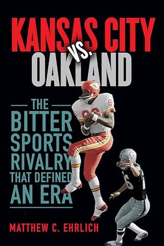 Kansas City Vs. Oakland – The Bitter Sports Rivalry That Defined an Era