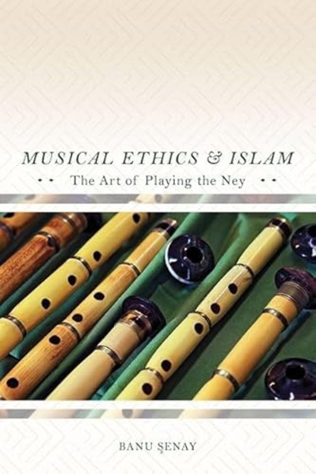 Musical Ethics and Islam – The Art of Playing the Ney