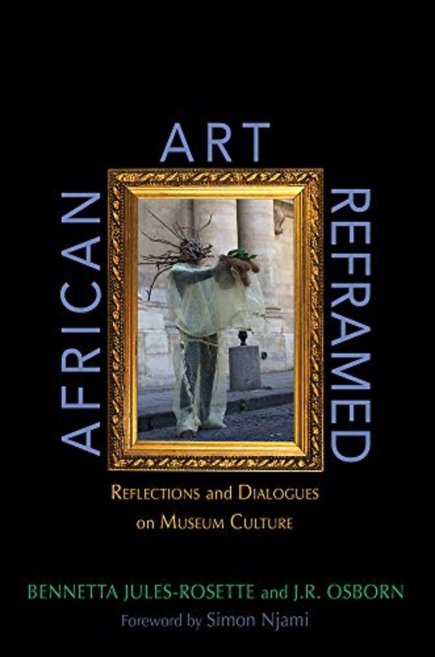 African Art Reframed – Reflections and Dialogues on Museum Culture