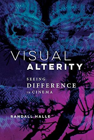 Visual Alterity – Seeing Difference in Cinema
