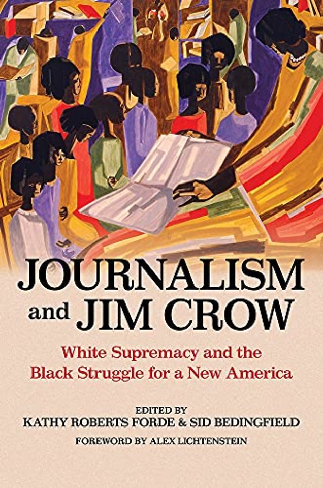 Journalism and Jim Crow – White Supremacy and the Black Struggle for a New America