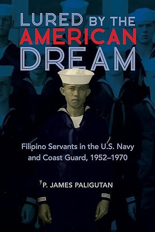 Lured by the American Dream – Filipino Servants in the U.S. Navy and Coast Guard, 1952–1970