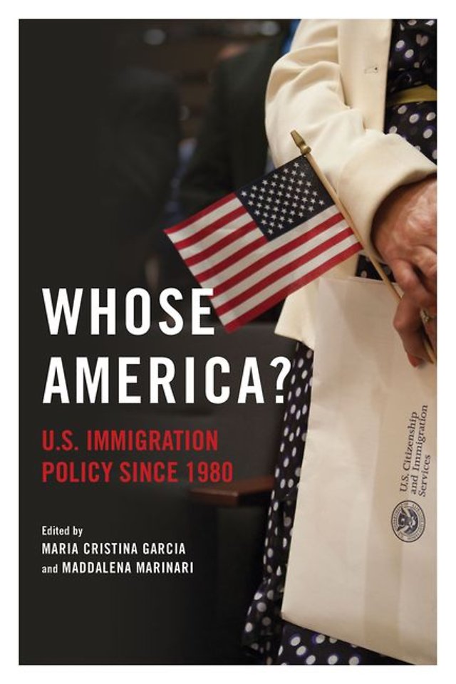 Whose America? – U.S. Immigration Policy Since 1980