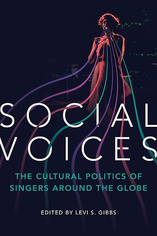 Social Voices – The Cultural Politics of Singers Around the Globe
