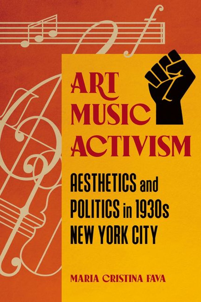 Art Music Activism – Aesthetics and Politics in 1930s New York City