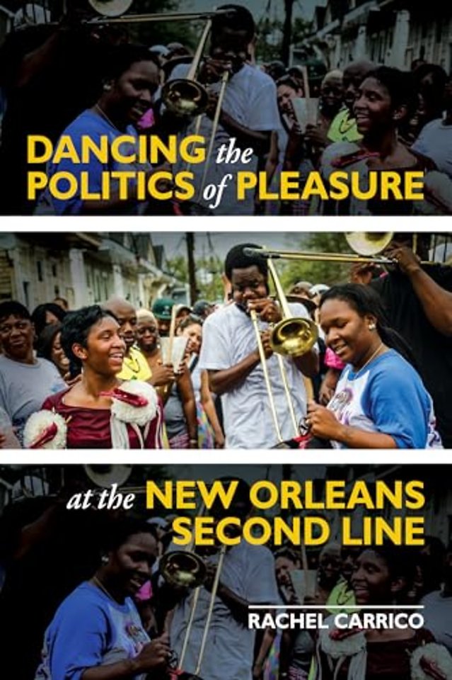 Dancing the Politics of Pleasure at the New Orleans Second Line