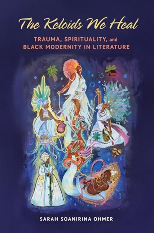 The Keloids We Heal – Trauma, Spirituality, and Black Modernity in Literature