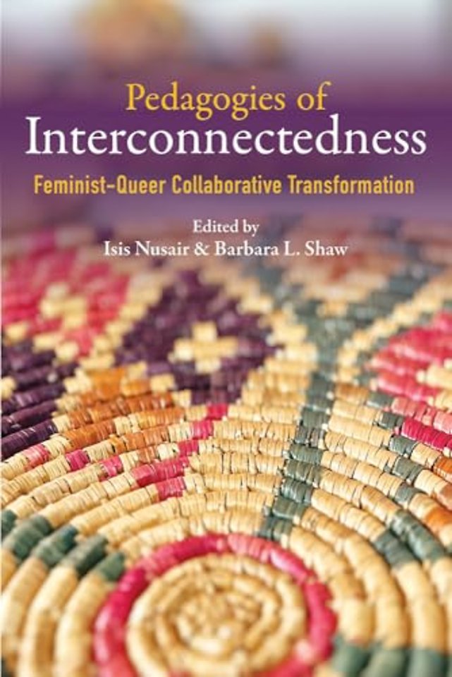 Pedagogies of Interconnectedness – Feminist–Queer Collaborative Transformation