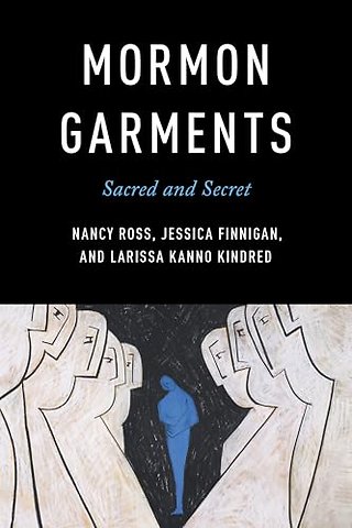 Mormon Garments – Sacred and Secret