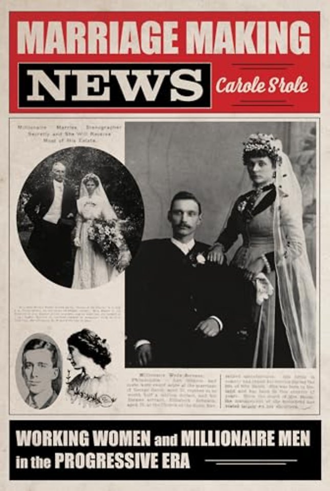 Marriage Making News – Working Women and Millionaire Men in the Progressive Era