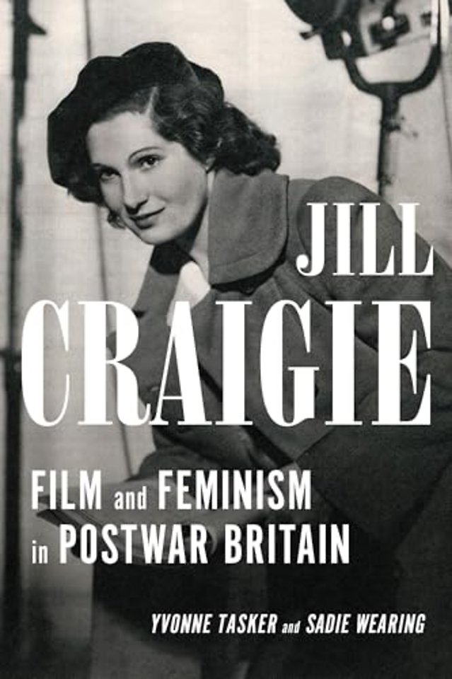 Jill Craigie – Film and Feminism in Postwar Britain