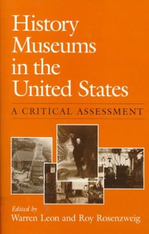 History Museums in the United States – A CRITICAL ASSESSMENT
