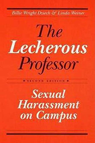 The Lecherous Professor – Sexual Harassment on Campus