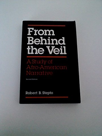 From Behind the Veil – A STUDY of AFRO–AMERICAN NARRATIVE