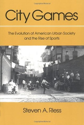 City Games – The Evolution of American Urban Society and the Rise of Sports