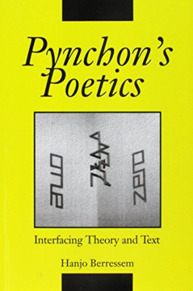 PYNCHON`S POETICS – Interfacing Theory and Text