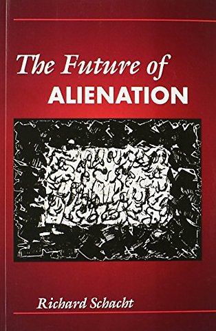 The Future of Alienation