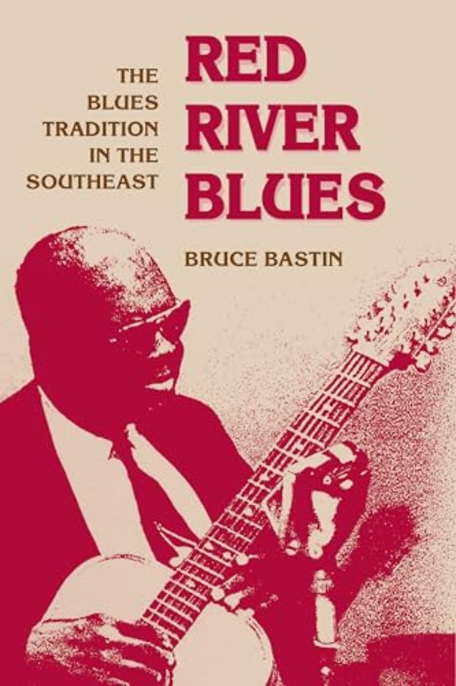 Red River Blues – The Blues Tradition in the Southeast