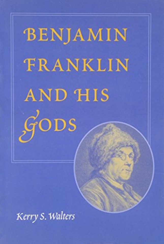 Benjamin Franklin and His Gods