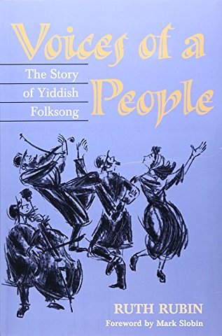 Voices of a People – The STORY of YIDDISH FOLKSONG