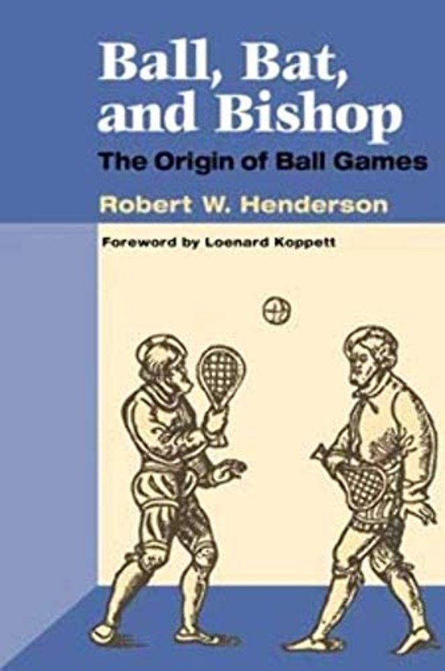 Ball, Bat and Bishop – The ORIGIN of BALL GAMES