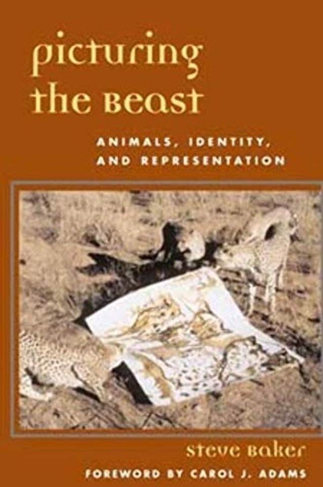 Picturing the Beast – Animals, Identity, and Representation