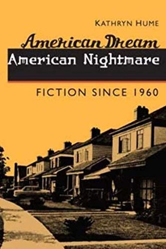 American Dream, American Nightmare – Fiction since 1960