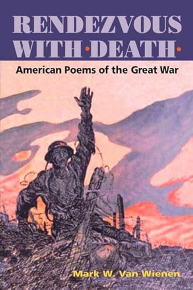 Rendezvous with Death – AMERICAN POEMS OF THE GREAT WAR