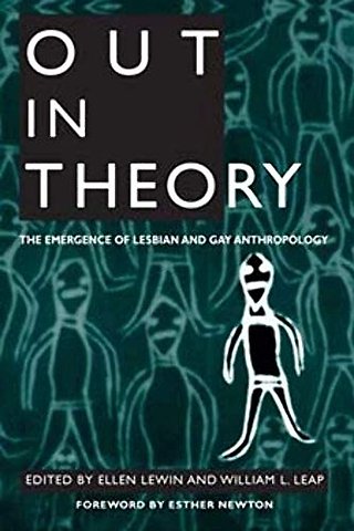 Out in Theory – The Emergence of Lesbian and Gay Anthropology