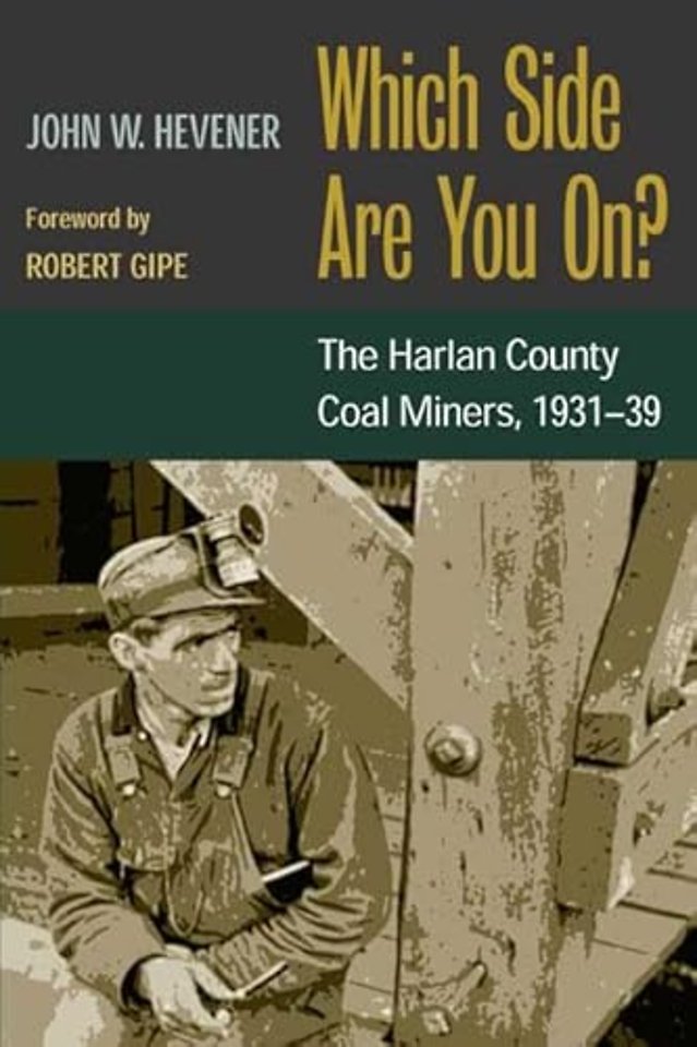 Which Side Are You on? – The Harlan County Coal Miners, 1931–39