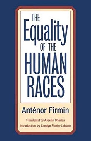 The Equality of Human Races – Positivist Anthropology