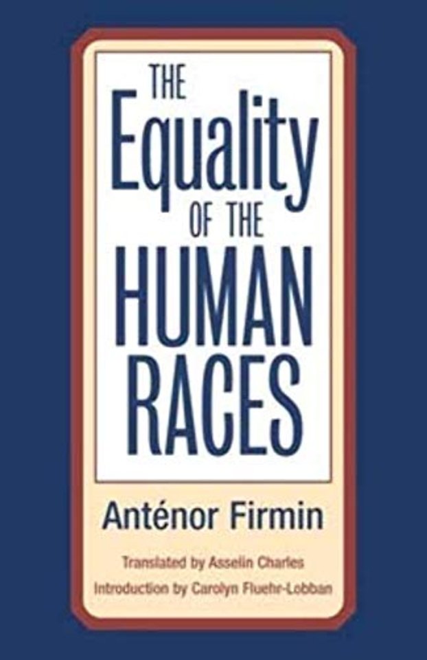 The Equality of Human Races – Positivist Anthropology