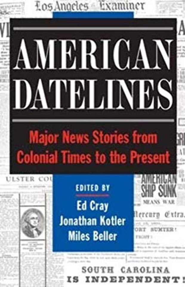 American Datelines – Major News Stories from Colonial Times to the Present